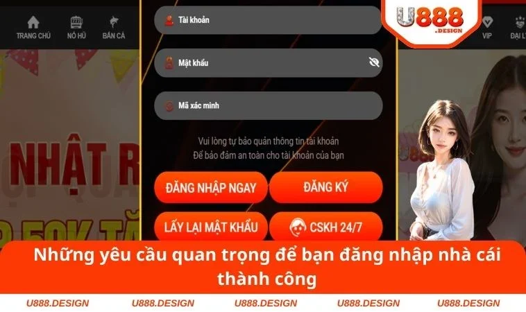 Những yêu cầu quan trọng để bạn đăng nhập nhà cái thành công