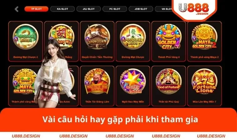 Vài câu hỏi hay gặp phải khi tham gia