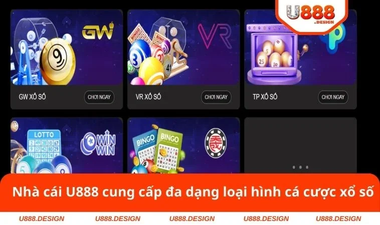 Nhà cái U888 cung cấp đa dạng loại hình cá cược xổ số